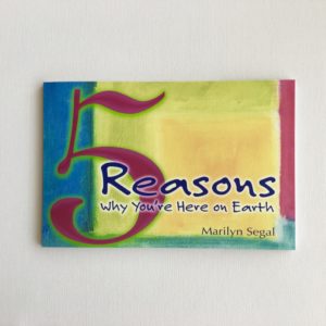 5 Reasons Why You’re Here on Earth